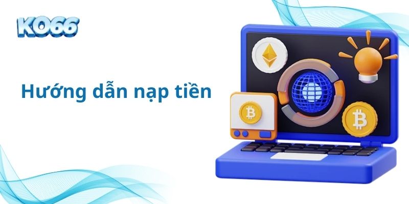 Hướng dẫn nạp tiền