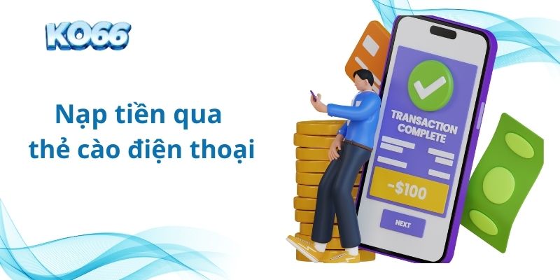 Nạp tiền vào tài khoản qua thẻ cào điện thoại