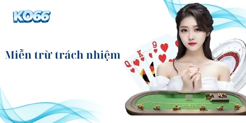 Chính sách miễn trừ trách nhiệm